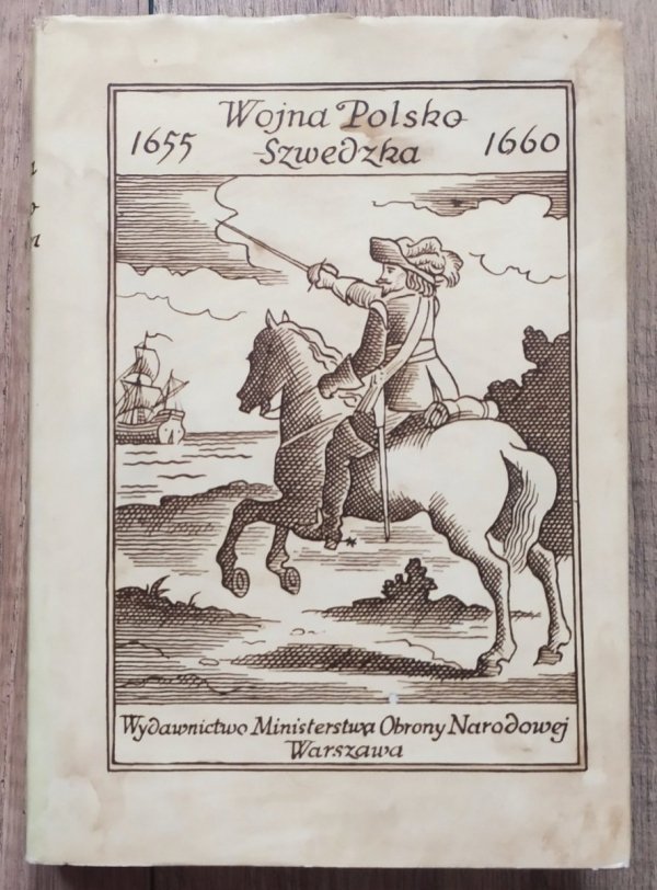 red. Jan Wimmer Wojna polsko-szwedzka 1655-1660