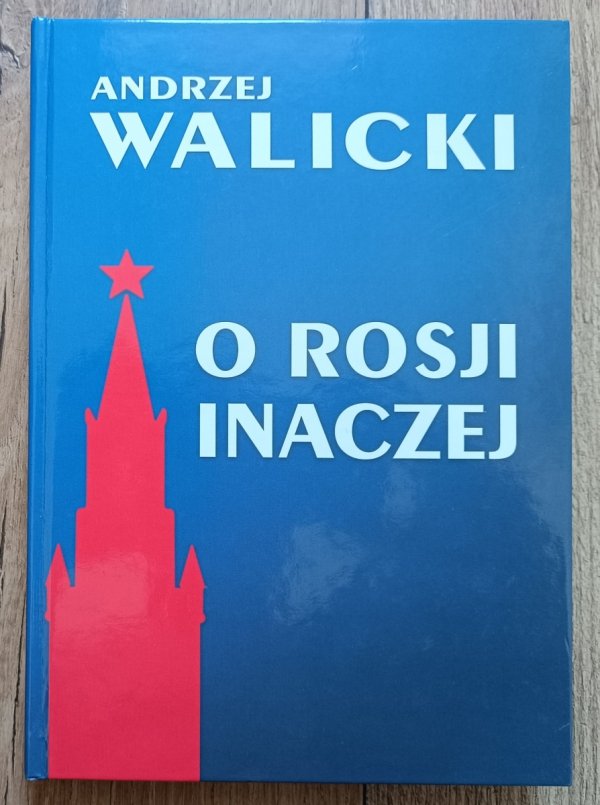 Andrzej Walicki O Rosji inaczej / autograf Andrzeja Walickiego