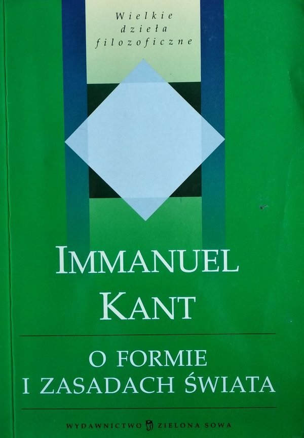 Immanuel Kant • O formie i zasadach świata 