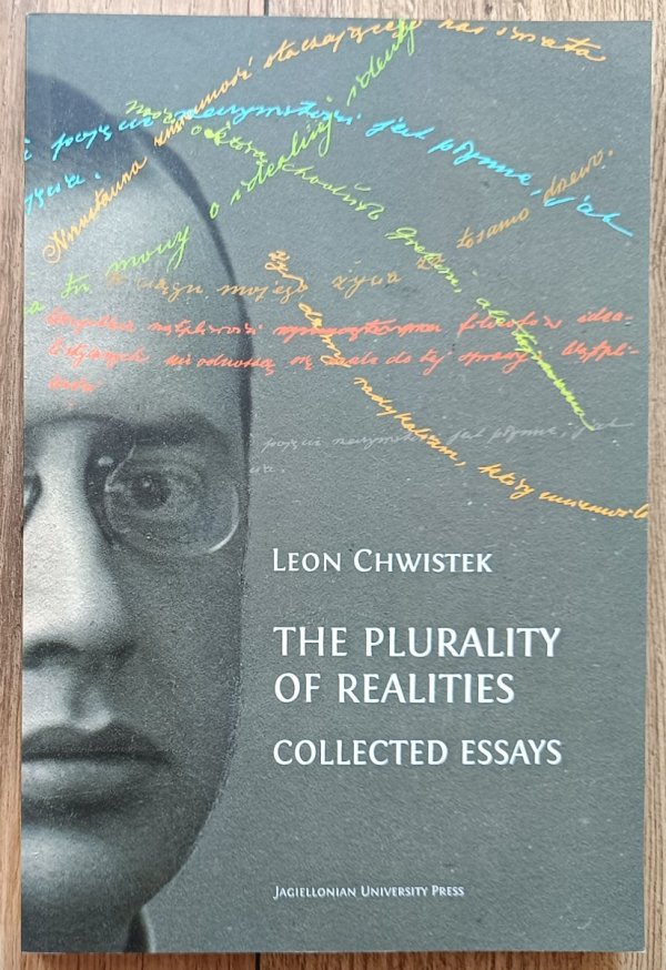 Leon Chwistek The Plurality of Realities. Collected Essays