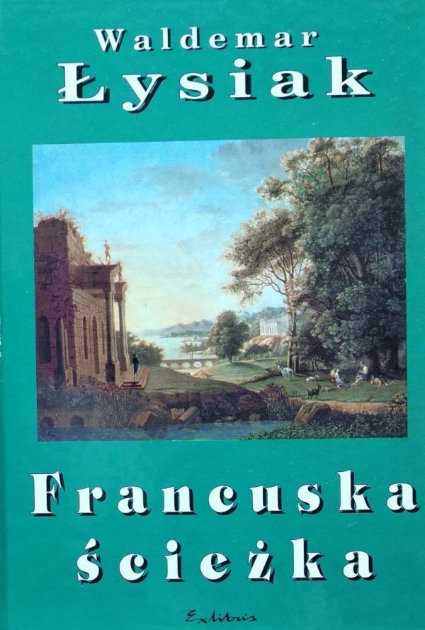 Waldemar Łysiak • Francuska ścieżka