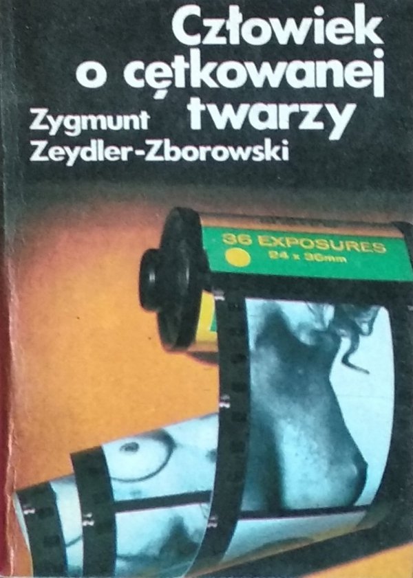 Zygmunt Zeydler Zborowski • Człowiek o cętkowanej twarzy