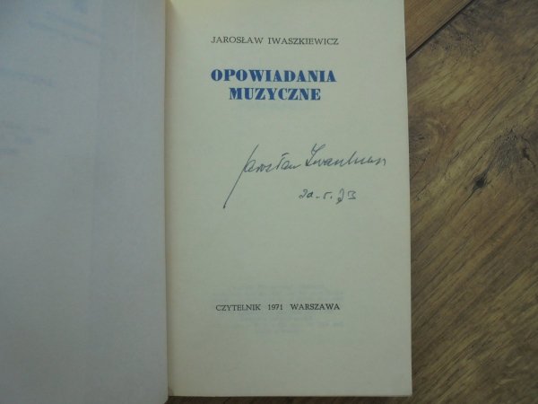 Jarosław Iwaszkiewicz • Opowiadania muzyczne [dedykacja autora]