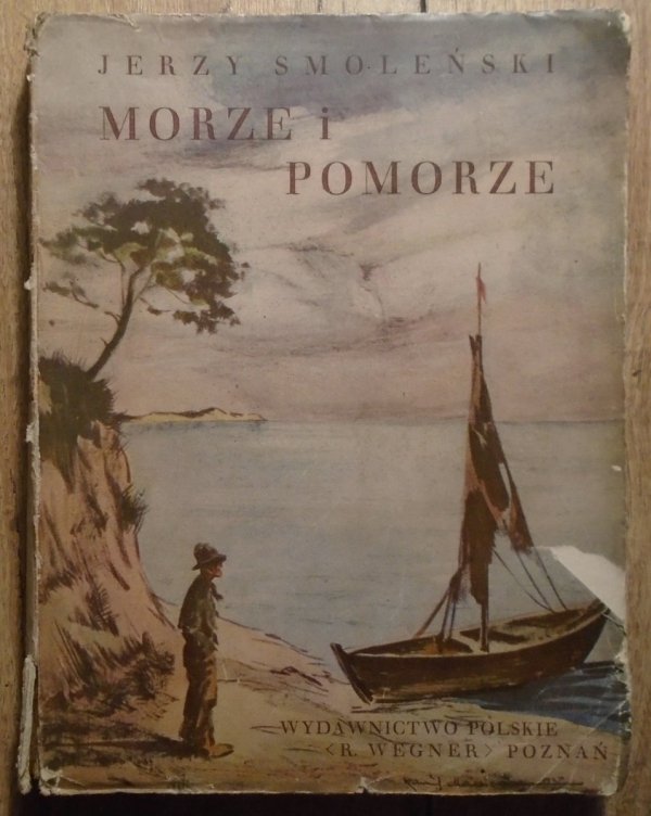 Jerzy Smoleński • Morze i Pomorze [Cuda Polski]