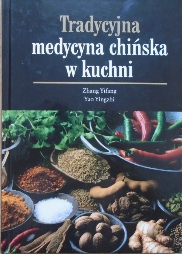 Zhang Yifang, Yao Yingzhi • Tradycyjna medycyna chińska w kuchni
