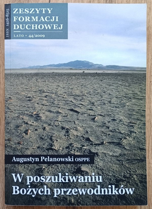 o. Augustyn Pelanowski W poszukiwaniu Bożych przewodników