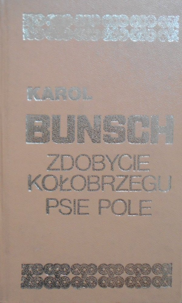 Karol Bunsch • Zdobycie Kołobrzegu. Psie Pole