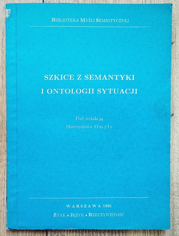 Szkice z semantyki i ontologii sytuacji