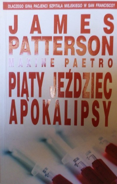 James Patterson, Maxine Paetro • Piąty jeździec apokalipsy