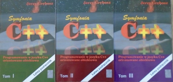 Jerzy Grębosz • Symfonia C++ Programowanie w języku C++ orientowane obiektowo