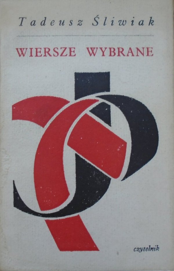 Tadeusz Śliwiak • Wiersze wybrane [dedykacja autora]