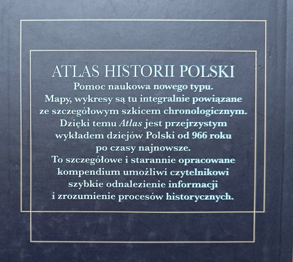 Atlas historii Polski: od roku 966 do czasów najnowszych