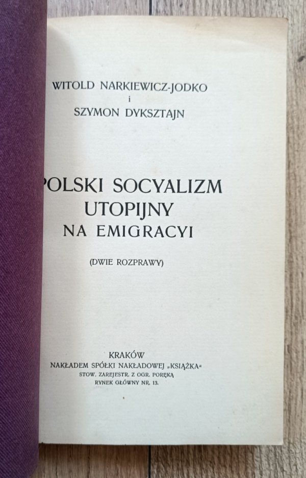 Polski socyalizm utopijny na emigracyi (dwie rozprawy)