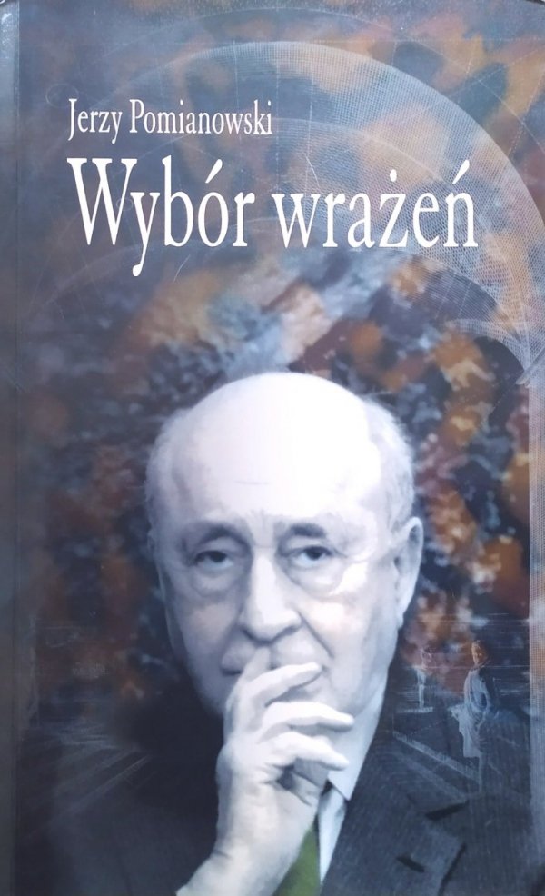 Jerzy Pomianowski Wybór wrażeń