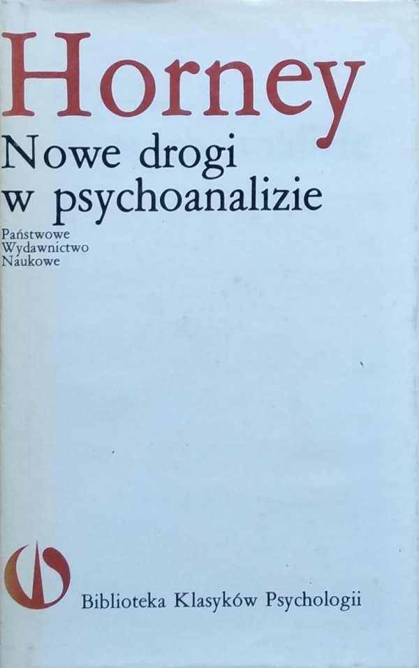 Karen Horney Nowe drogi w psychoanalizie