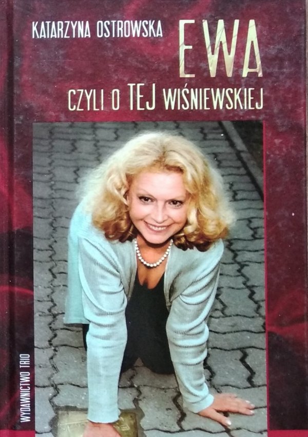Katarzyna Ostrowska • Ewa, czyli o TEJ Wiśniewskiej