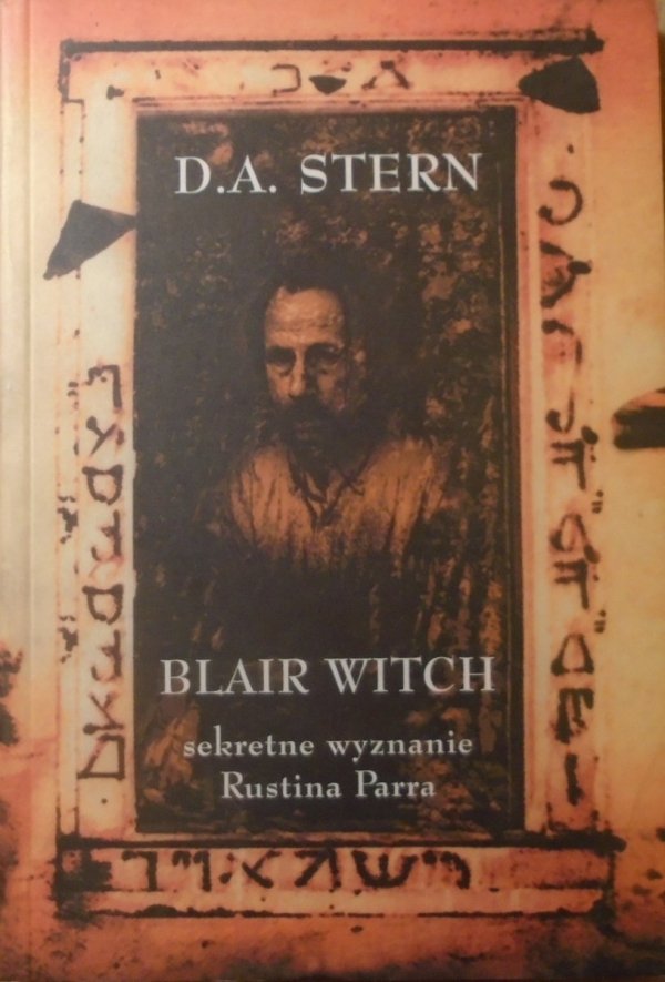 D.A.Stern • Blair Witch. Sekretne wyznanie Rustina Parra