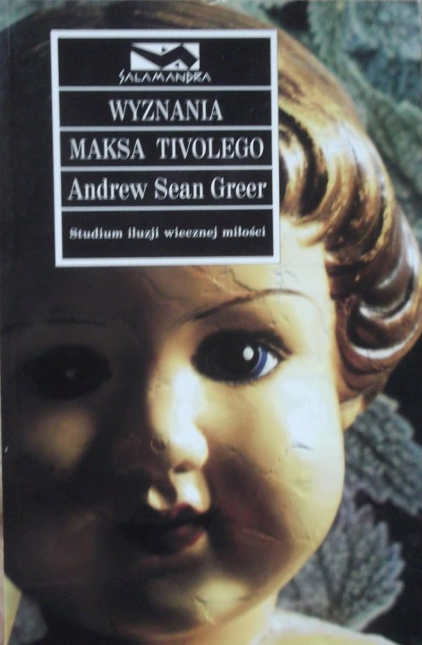 Andrew Sean Greer • Wyznania Maksa Tivolego