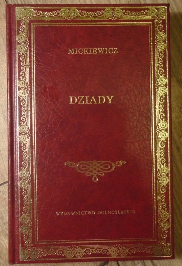 Adam Mickiewicz • Dziady [wydawnictwo Dolnośląskie]