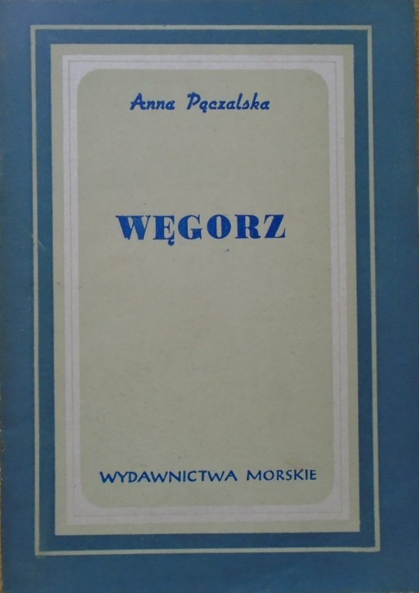 Anna Pęczalska • Węgorz