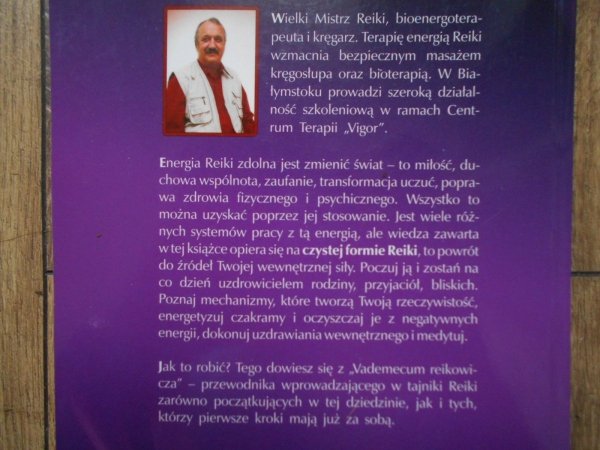 Tadeusz Piotr Szewczyk • Vademecum Reikowicza. Duchowe zasady życia w Reiki