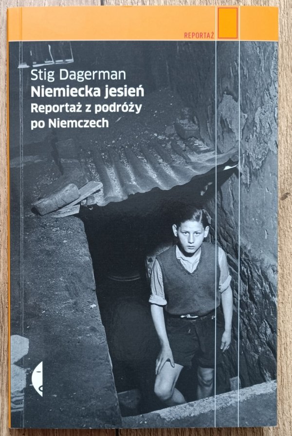 Stig Dagerman Niemiecka jesień. Reportaż z podróży po Niemczech