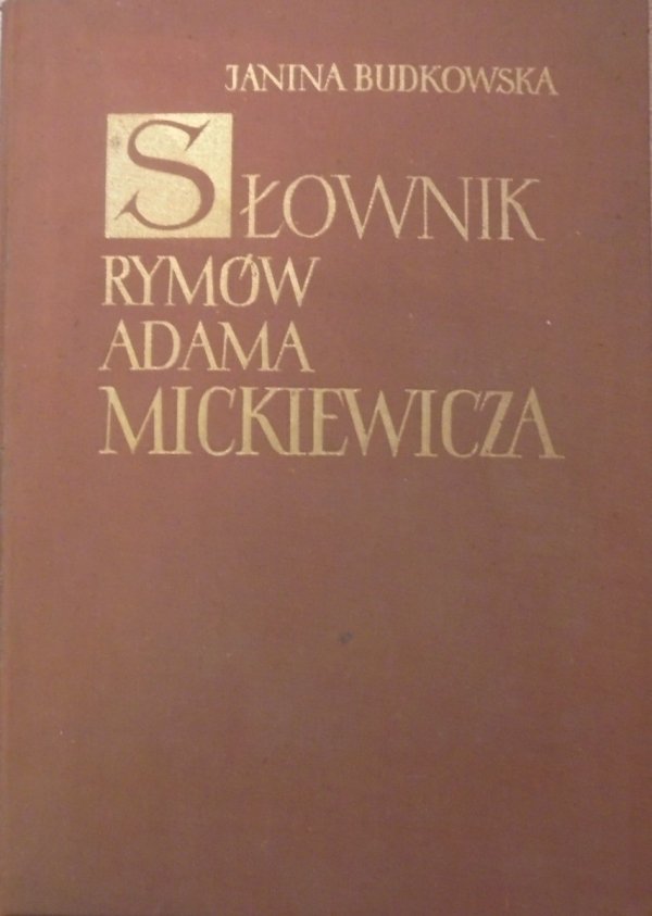 Janina Budkowska • Słownik rymów Adama Mickiewicza