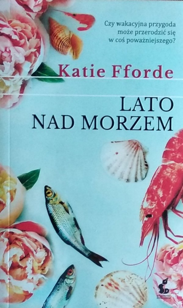 Katie Fforde • Lato nad morzem