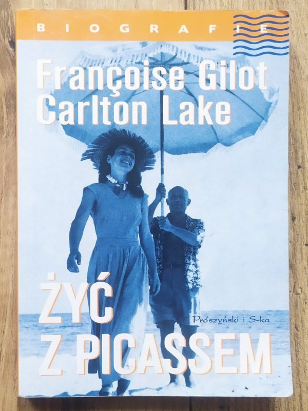 Carlton Lake, Francoise Gilot Żyć z Picassem