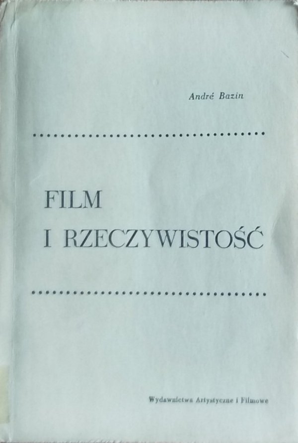 Andre Bazin • Film i rzeczywistość