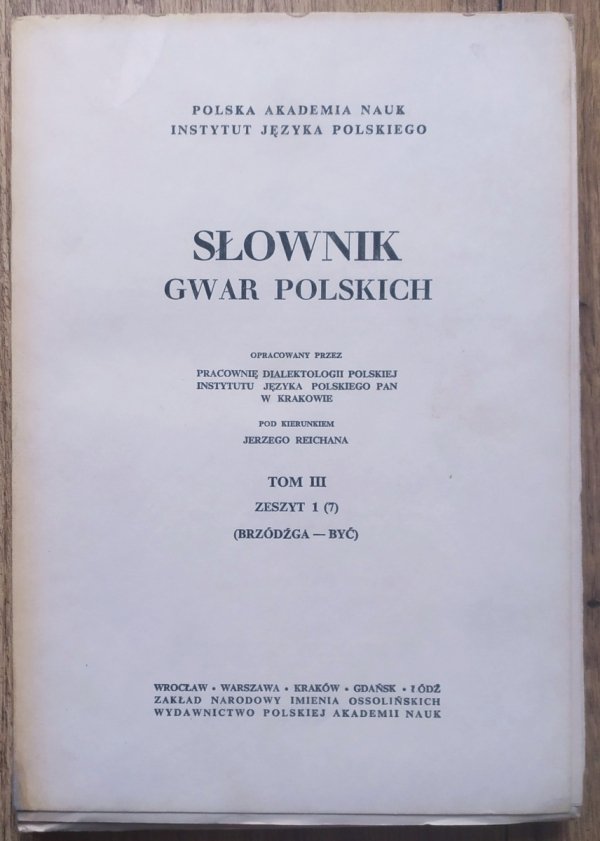 Słownik gwar polskich tom III zeszyt 1 (7) (brzódźga-być)