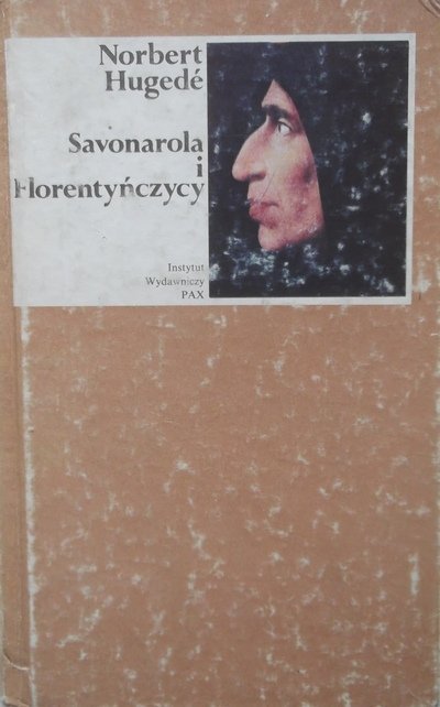 Norbert Hugede Savonarola i Florentyńczycy