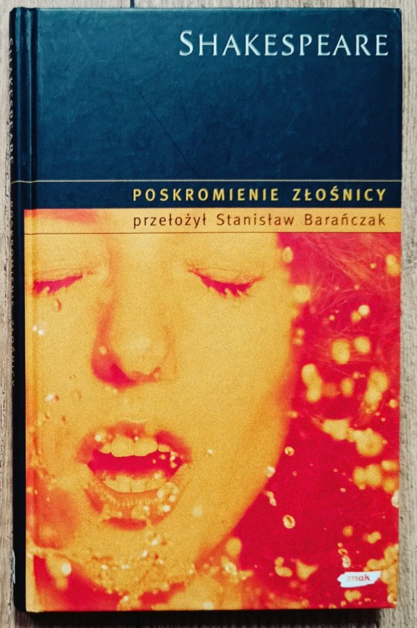 Shakespeare Poskromienie złośnicy
