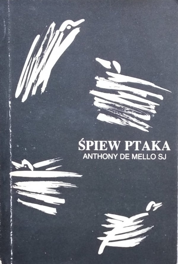 Anthony de Mello • Śpiew ptaka