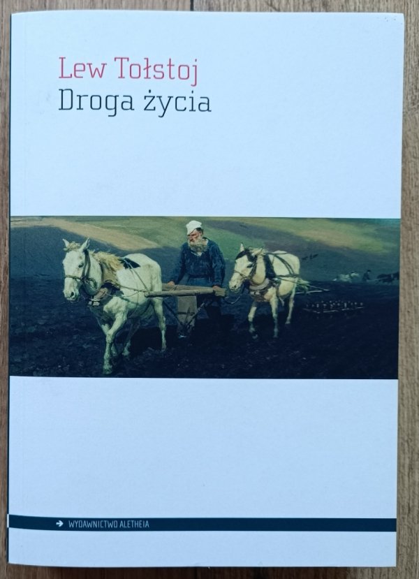 Lew Tołstoj Droga życia
