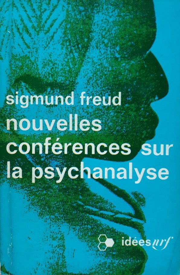 Sigmund Freud • Nouvelles Conferences Sur La Psychanalyse