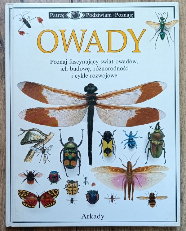Owady. Patrzę Podziwiam Poznaję
