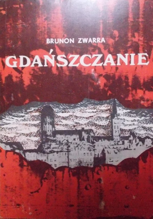 Brunon Zwarra Gdańszczanie