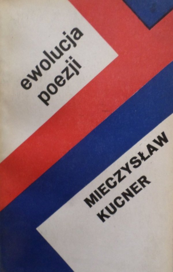 Mieczysław Kucner • Ewolucja poezji