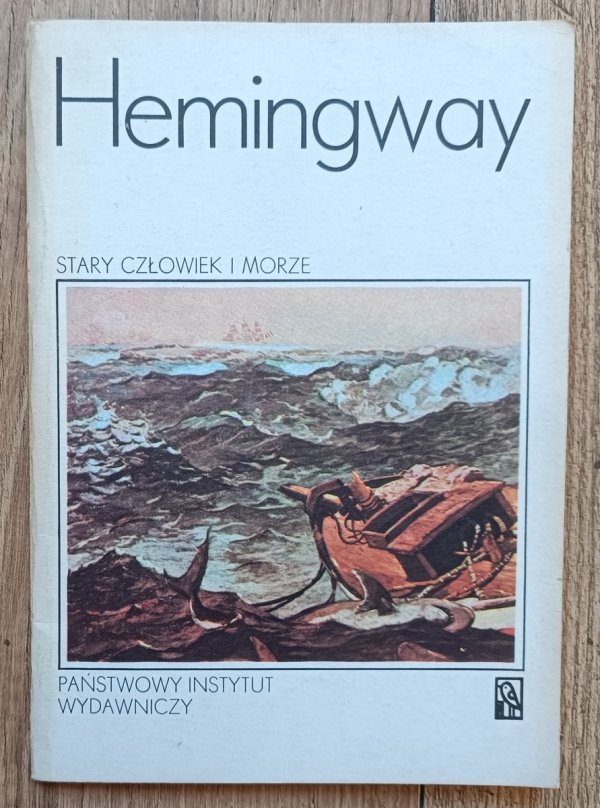 Ernest Hemingway Stary człowiek i morze