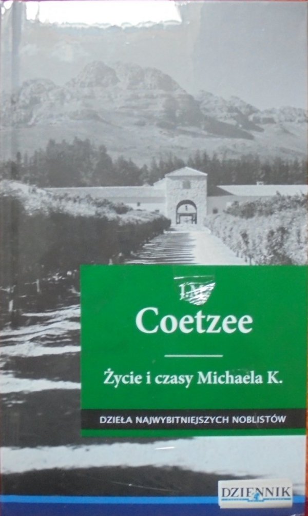 J.M. Coetzee • Życie i czasy Michaela K. [Nobel 2003] [Booker 1983]