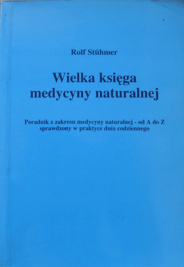 Rolf Stuhmer • Wielka księga medycyny naturalnej