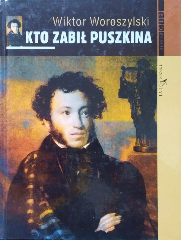 Wiktor Woroszylski Kto zabił Puszkina