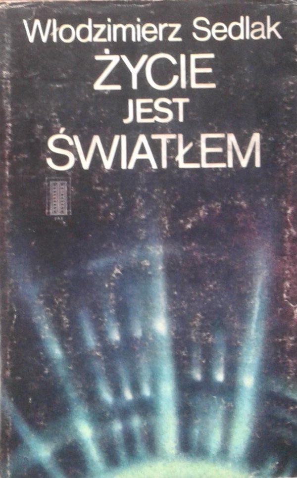 Włodzimierz Sedlak • Życie jest światłem