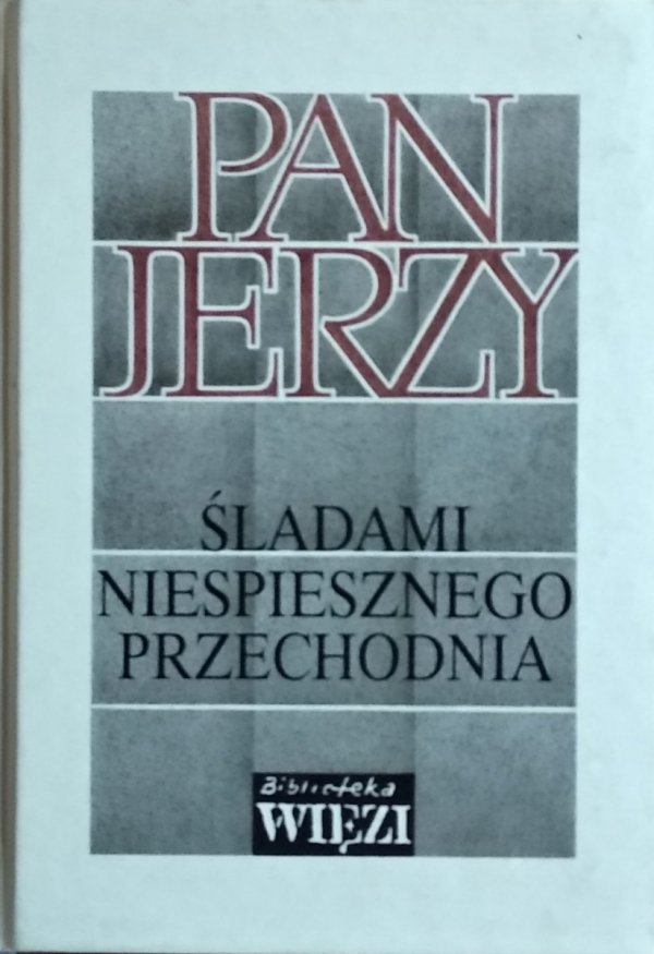 Pan Jerzy • Śladami nieśpiesznego przechodnia