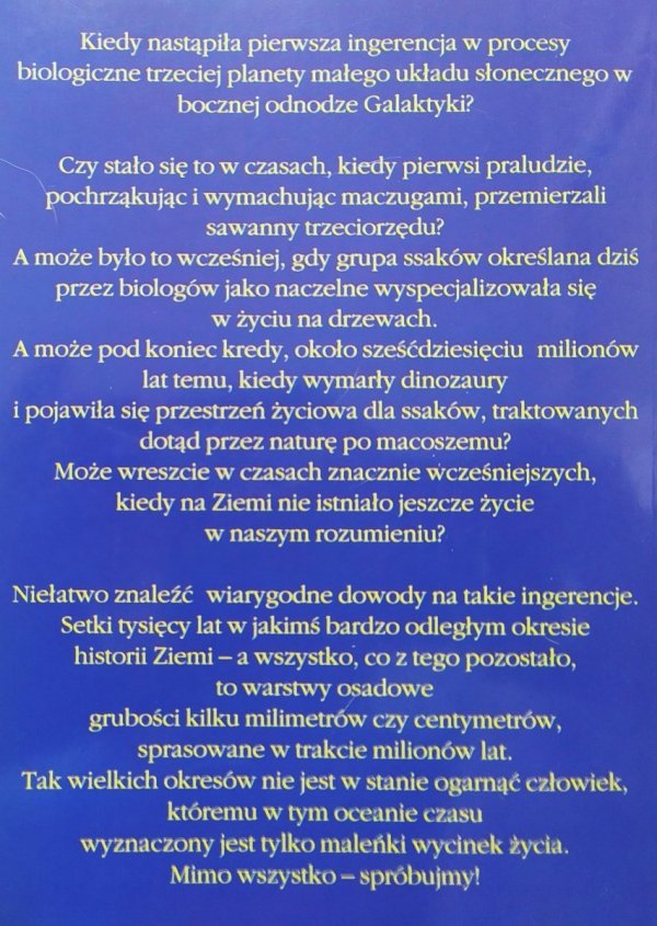 Hartwig Hausdorf Kiedy bogowie bawią się w Boga. Nasza ewolucja przyszła z Kosmosu 