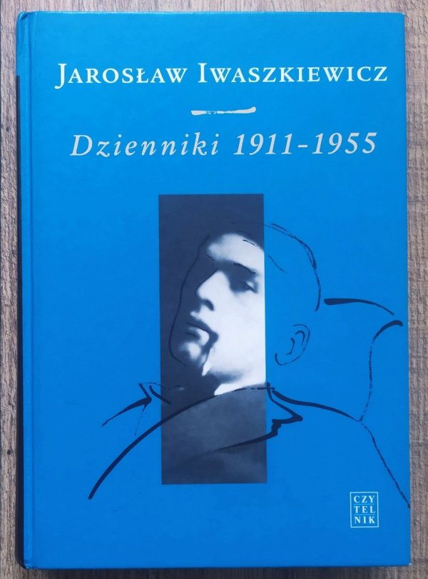 Jarosław Iwaszkiewicz Dzienniki 1911-1955