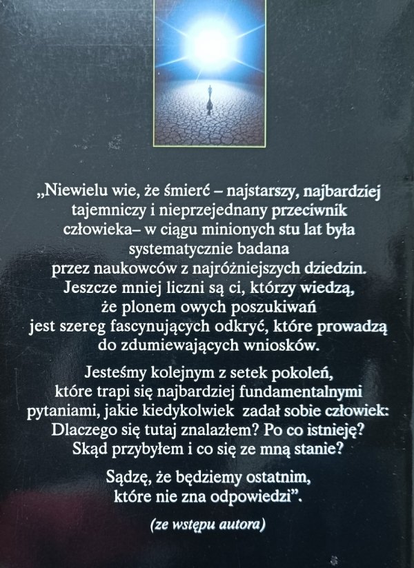 Ian Currie Nie wszystek umrę: niezwykłe odkrycia stu lat badań nad śmiercią