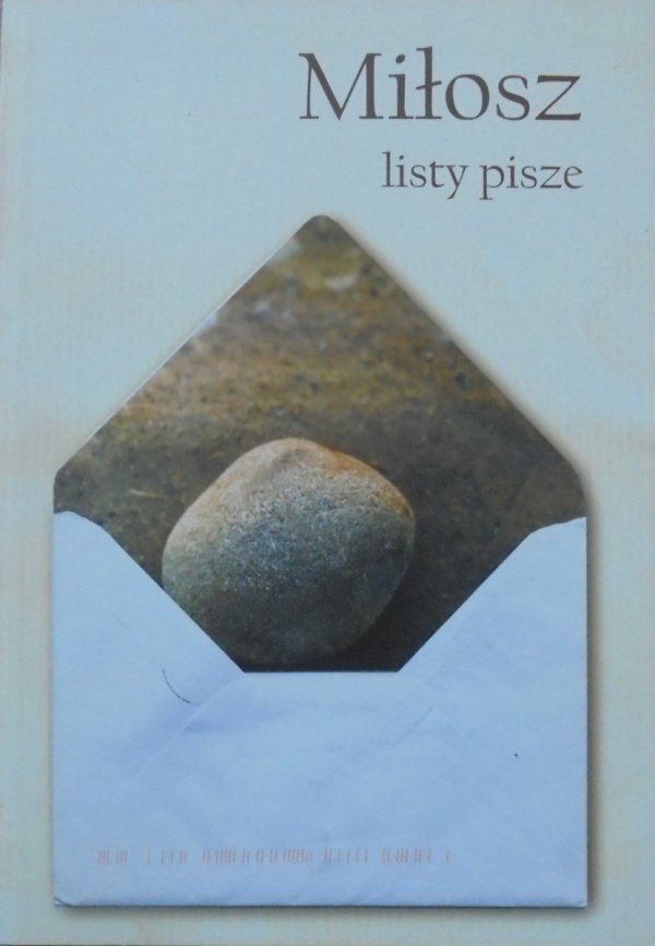 red. Jan Wolski • Miłosz listy pisze