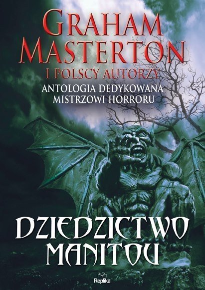 Dziedzictwo Manitou • Antologia dedykowana mistrzowi horroru